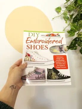 DIY Embroidered Shoes- Hand Embroidery DIY Book